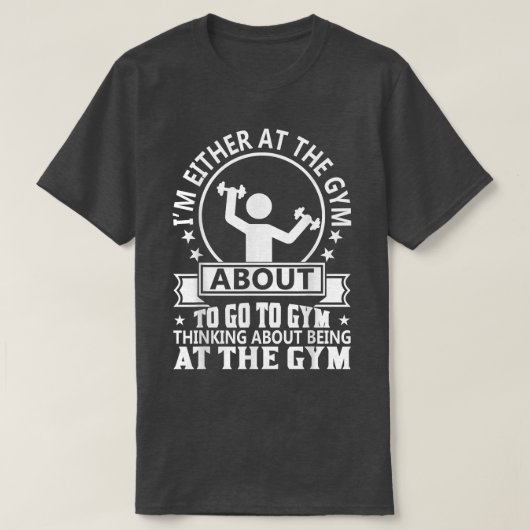 Gym met Funny Gezegde T-shirt (Design voorkant)