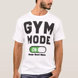 Gym Modus Aan – Fitness Motivatie Design T-shirt