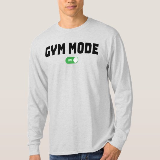 GYM MODUS AAN T-Shirt (Voorkant)