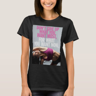 Gym Motivatie - Geef niet op - Women's Workout T-shirt