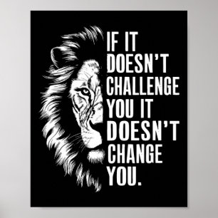 Gym Motivatie quotes als het je niet uitdaagt Poster