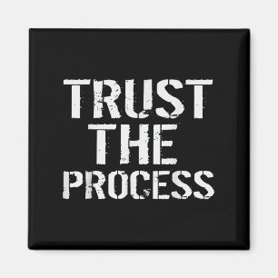 Gym Motivation T Shirt Trust het proces Funny T S Magneet