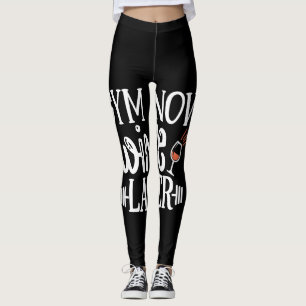 gym now wine later leggings