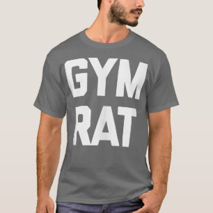 Gym Rat grappige, coole fitnessweegwerkout T-shirt