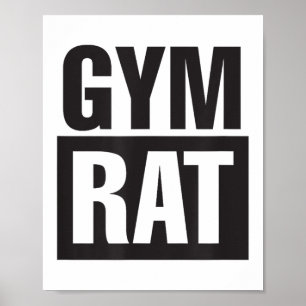 Gym Rat - Workout - Doorzetten - Fitness - Motivat Poster
