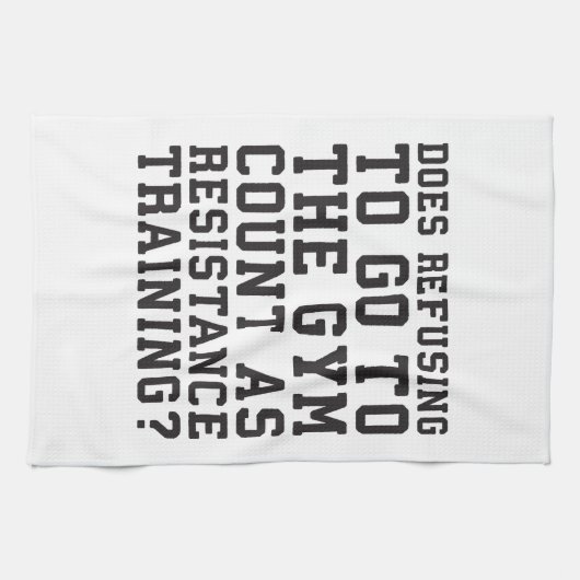 Gym Refusing, Counts as Resistance Training, Funny Theedoek (Horizontaal)