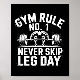 Gym Regel No1 Sla nooit Beendag Gewichtheffen Werk Poster