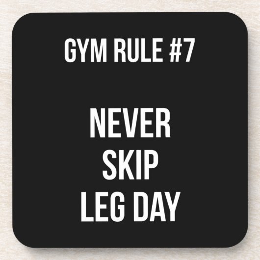 Gym Rule #7 - Nooit Skip Been Day - Workout Bier Onderzetter (Voorkant)