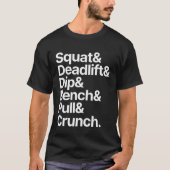 Gym Squat Deadlift Dip Bench Pull Crunch T-shirt (Voorkant)