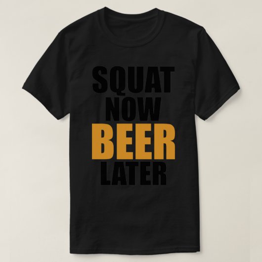 Gym Squat Nu Bier Later Funny Alcohol Fitness des T-shirt (Design voorkant)