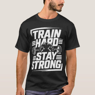 Gym T-Shirt Trein Hard Blijf Sterk