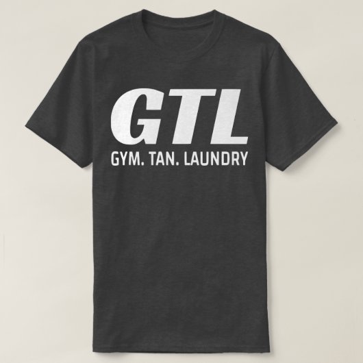 Gym Tan Laundry T T-shirt (Design voorkant)