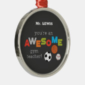 Gym Teacher Appreciation Day Balls, Geweldige Metalen Ornament (Rechts)
