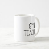 Gym Teacher Coffee Mok (Voorkant rechts)