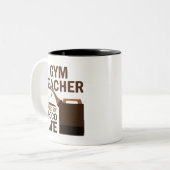 Gym Teacher (Funny) Gift Tweekleurige Koffiemok (Voorkant links)