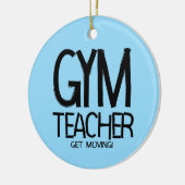 Gym Teacher Verplaatsen Keramisch Ornament (Links)