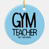Gym Teacher Verplaatsen Keramisch Ornament (Achterkant)