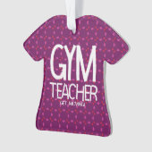 Gym Teacher Verplaatsen Ornament (voorkant)