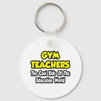 Gym Teachers... Koel Kinderen van de wereld van he Sleutelhanger