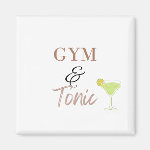 Gym & Tonic Grappig Fitness Cadeau voor Workout Li Magneet