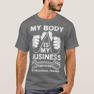 Gym Uw lichaam is mijn persoonlijk tr T-shirt