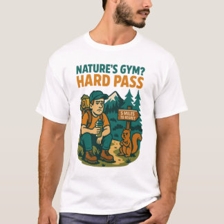 Gym van de natuur? HARD PASS – Grappig Anti-Hiking T-shirt