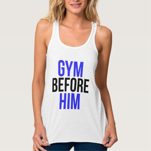 Gym voor Him Humor en Cool Workout Tanktop (Voorkant)