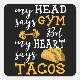 Gym vs Tacos - Grappige nieuwigheid Workout Vierkante Sticker