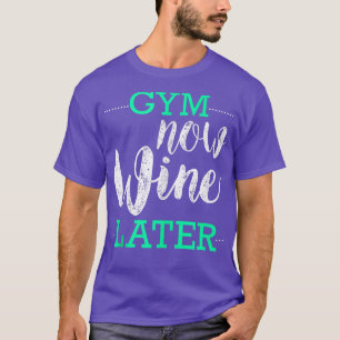 GYM Wijn later Drink Lovers T-shirt