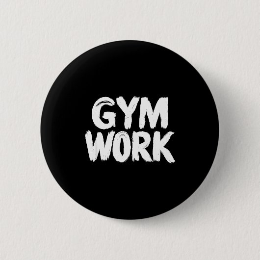 Gym Work Bodybuilding Fitness Workout Ronde Button 5,7 Cm (Voorkant)