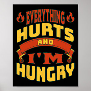 Gym Workout Alles doet pijn Ik heb honger Lifting  Poster