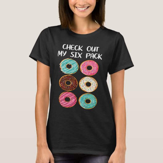 Gym Workout Check Out My Six Pack Donut T-shirt (Voorkant)