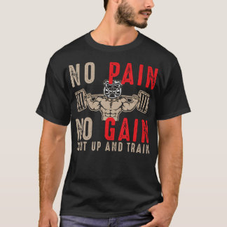 Gym - Workout - Fitness - Geen Pijn Geen Winst T-shirt