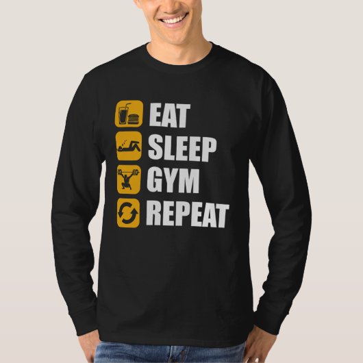 Gym Workout Motivational Quote Eat Sleep Gym Repea T-shirt (Voorkant)