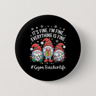 Gymleraar Dwerg Alles Is Goed Grappige Kerstmis Ronde Button 5,7 Cm