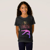 Gymnast "Be Fabulous" Gymnastiek T-Shirt (Voorkant volledig)
