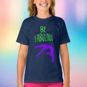Gymnast "Be Fabulous" Gymnastiek T-Shirt