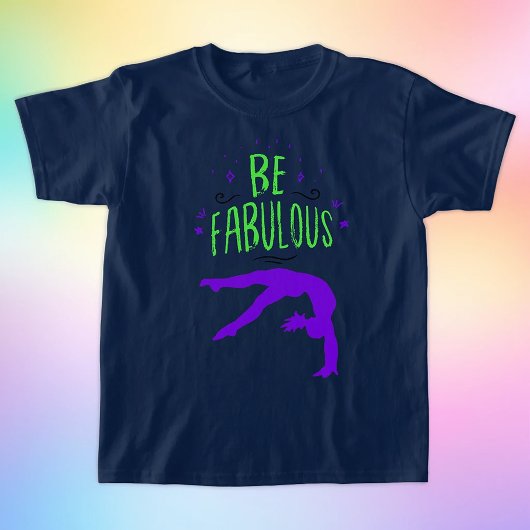 Gymnast "Be Fabulous" Gymnastiek T-Shirt
