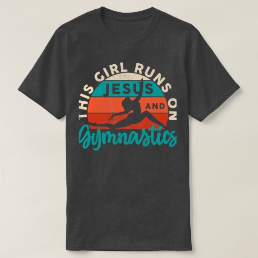 Gymnast dit meisje loopt op Jezus en Gymnastiek T-shirt (Design voorkant)