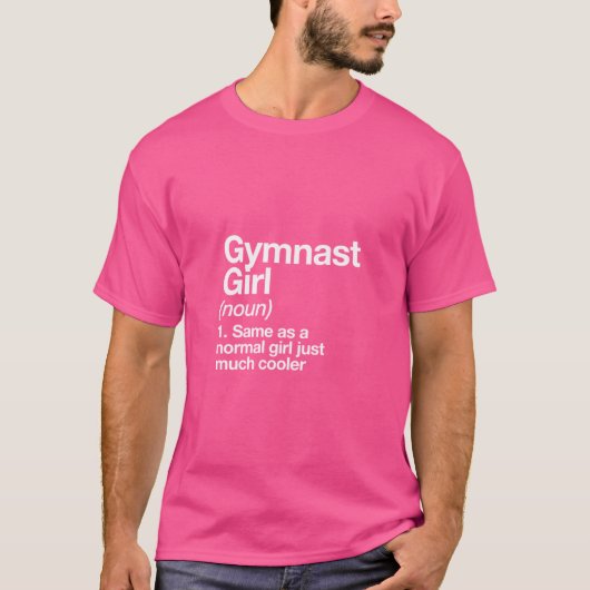 Gymnast Girl Definitie Grappig Sassy Sportontwerp T-shirt (Voorkant)