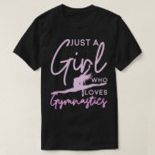 Gymnast is gewoon een meisje dat van Gymnastiek ho T-shirt (Design voorkant)