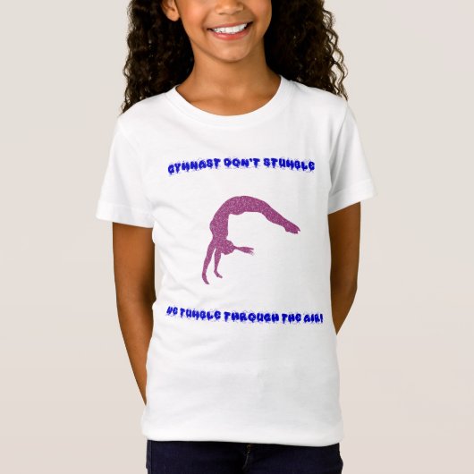 Gymnast niet struikelen, we tuimelen door de lucht t-shirt (Voorkant)