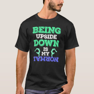 Gymnast ondersteboven zijn is mijn normale gymnast t-shirt