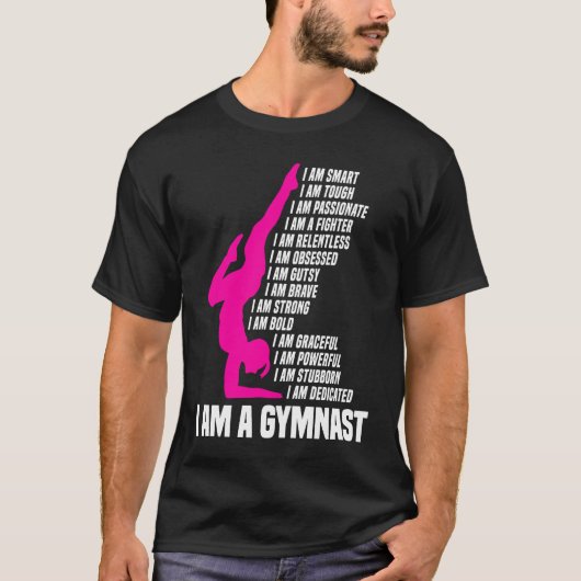 Gymnastic  I Am A Gymnast I Am Smart Gymnastics Gi T-shirt (Voorkant)