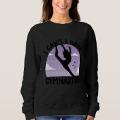 gymnastics  for girls  i can't i have gymnastics 1 trui (Voorkant)