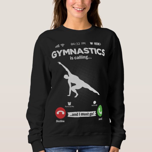 Gymnastics Is Calling I Must Go Sport Hobby Gymnas Trui (Voorkant)