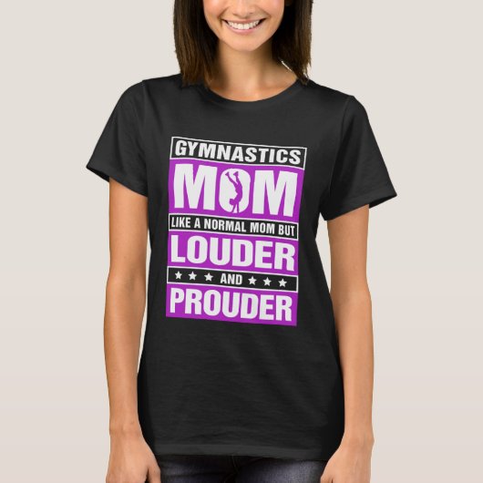 Gymnastics Mom Louder And Prouder Sport Mom Gymnas T-shirt (Voorkant)