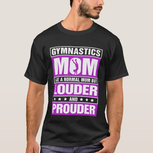 Gymnastics Mom Louder And Prouder Sport Mom Gymnas T-shirt (Voorkant)