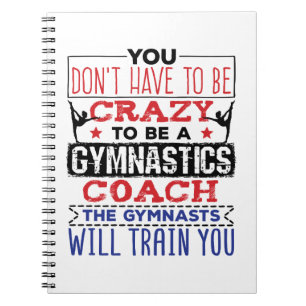 Gymnastiek Coach Funny Appreciation Gift Crazy Notitieboek