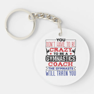 Gymnastiek Coach Funny Appreciation Gift Crazy Sleutelhanger